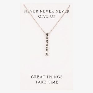 Sentiments Never Never Give Up Bar Pendant 18488